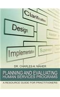 Planning and Evaluating Human Services Programs