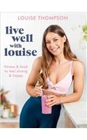 Live Well with Louise