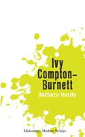 Ivy Compton-Burnett: (Midcentury Modern Writers)