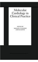 Molecular Cardiology in Clinical Practice