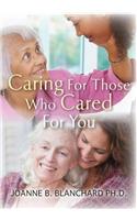 Caring for Those Who Cared for You