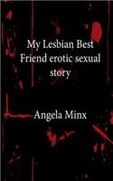 My Lesbian Best Friend Erotic Sexual Story