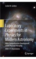 Laboratory Experiments in Physics for Modern Astronomy: With Comprehensive Development of the Physical Principles