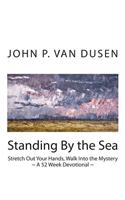 Standing By the Sea