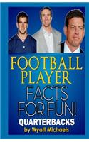 Football Player Facts for Fun! Quarterbacks