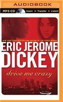 Drive Me Crazy
