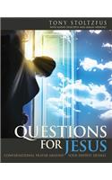 Questions for Jesus