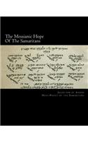 The Messianic Hope Of The Samaritans