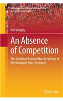 An Absence of Competition
