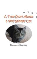 A True Story about a Very Snoopy Cat