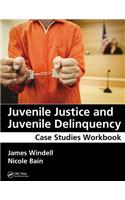 Juvenile Justice and Juvenile Delinquency