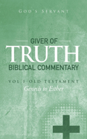 Giver of Truth Biblical Commentary-Vol. 1: Old Testament(English)