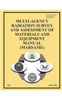 Multi-Agency Radiation Survey and Assessment of Materials and Equipment Manual (MARSAME)