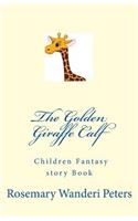 The Golden Giraffe Calf