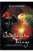 Indelicate Things