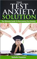 The Test Anxiety Solution