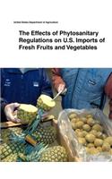 The Effects of Phytosanitary Regulations on U.S. Imports of Fresh Fruits and Vegetables: (English)