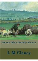 Sheep May Safely Graze
