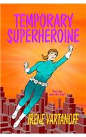 Temporary Superheroine
