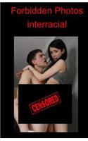 Forbidden Photos - Interracial
