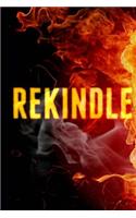 Rekindle