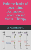 Pathomechanics of Lower limb dysfunctions