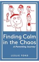 Finding Calm in the Chaos