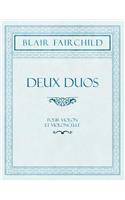 Deux Duos - Pour Violon et Violoncelle