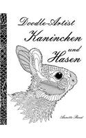 Doodle-Artist - Kaninchen und Hasen: Ein Ausmalbuch für Erwachsene