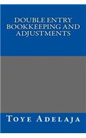 Double Entry Bookkeeping and Adjustments