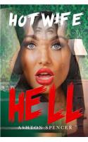 Hot Wife Hell Put Her Through HELL