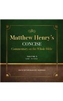 Matthew Henry's Concise Commentary on the Whole Bible, Vol. 2 Lib/E