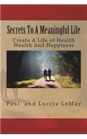 Secrets To A Meaningful Life
