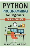 Python Programming for Beginners: Crash Course