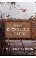 From a Duck Blind on Caddo