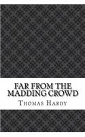 Far from the Madding Crowd