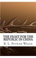 The Fight for the Republic in China
