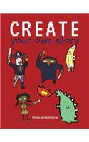 Create Your Own Story: Blank Book for Kids / Creatively Write and Illustrate Stories, Fairy Tales, Comics, Adventures / 100 Pages / Fire Pepper Red(Creative Writing for Kids)