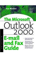 Microsoft Outlook 2000 E-mail and Fax Guide