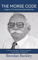 Morse Code: Legacy of a Vermont Sportswriter