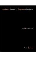 Decision Making in Uncertain Situations: An Extension to the Mathematical Theory of Evidence