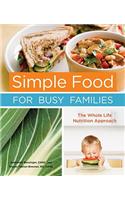 Simple Food for Busy Families