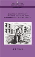 Children's Edition of Touching Incidents and Remarkable Answers to Prayer