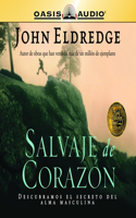 Salvaje de Corazon: Wild at Heart