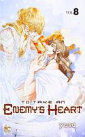 To Take An Enemy’s Heart Volume 8