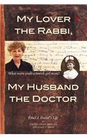 My Lover the Rabbi, My Husband the Doctor: What more could a Jewish girl want?