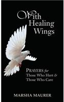 With Healing Wings