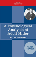 Psychological Analysis of Adolf Hitler