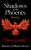 Shadows of the Phoenix