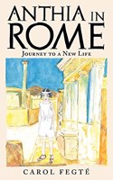 Anthia in Rome: Journey to a New Life